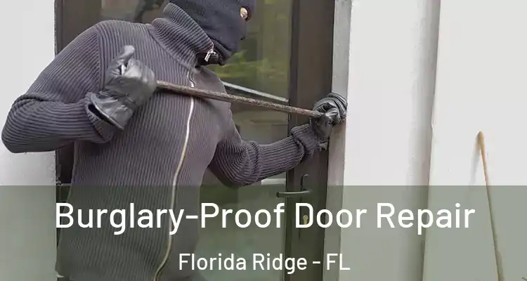 Burglary-Proof Door Repair Florida Ridge - FL