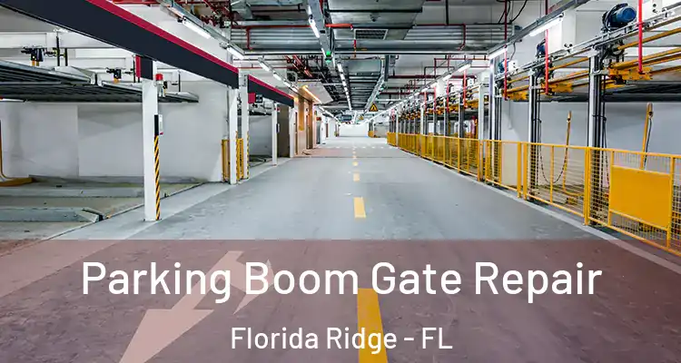Parking Boom Gate Repair Florida Ridge - FL