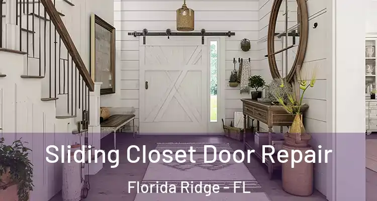 Sliding Closet Door Repair Florida Ridge - FL