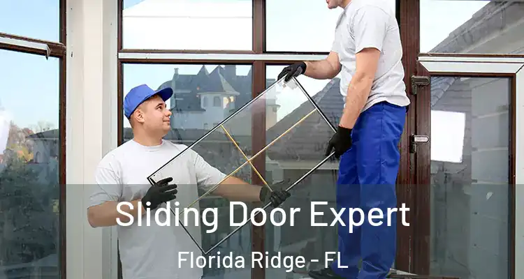 Sliding Door Expert Florida Ridge - FL