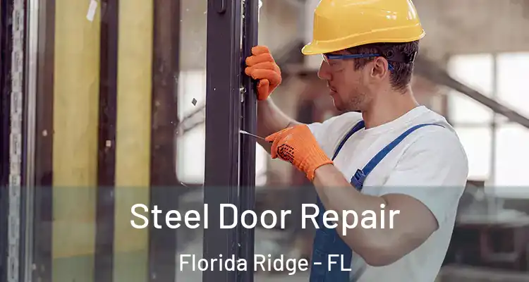 Steel Door Repair Florida Ridge - FL